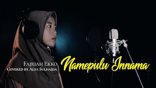 Download lagu (Lagu Mandar)Fajriah Ekko - Namepulu Innama (Covered by Alya Sulhaida || Diatena) mp3