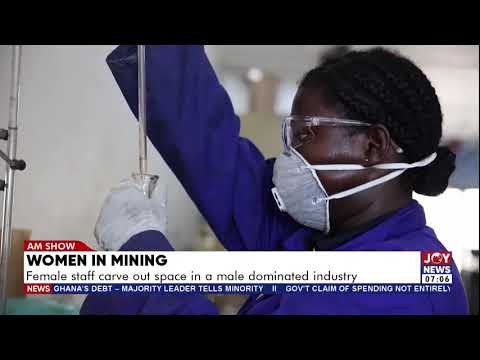 Women in Mining: Female staff carve out space in a male-dominated industry
