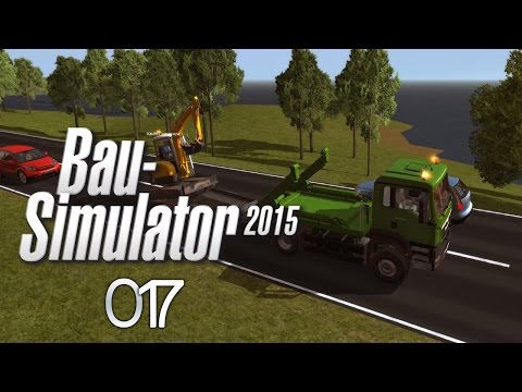 BAU-SIMULATOR 2015 #017 ► Die erste große Baustelle? «» Let's Play Bau-Simulator 2015