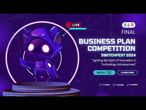 FINAL BUSINESS PLAN COMPETITION SWITCHFEST 2024