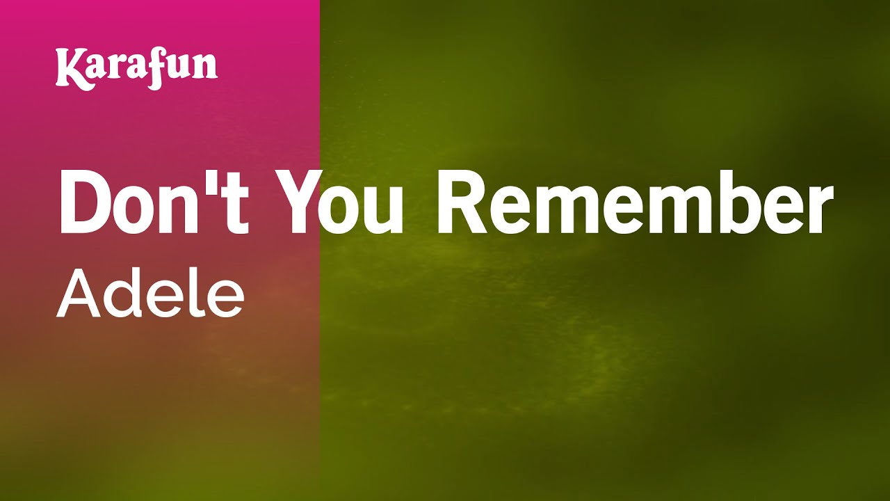 Don't You Remember - Adele | Karaoke Version | KaraFun