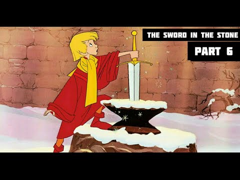 The sword in the stone A king Arthur tale part 6