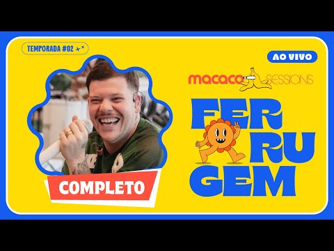 Macaco Sessions: Ferrugem (Ao Vivo) | Completo