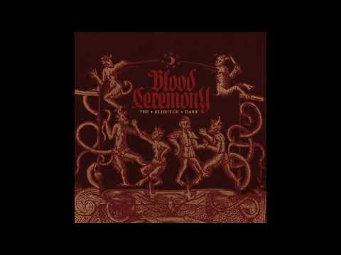 Blood Ceremony - Ballad Of The Weird Sisters ( Lyrics Video ) The Eldritch Dark