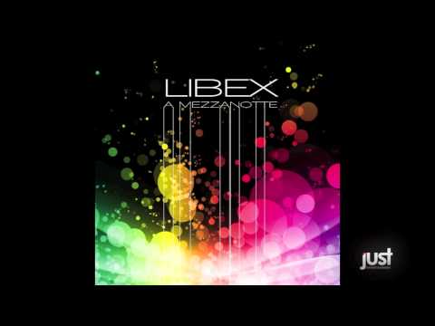 Libex - A Mezzanotte (Jack De Molay vs Libex Mix)