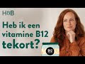 Vitamine B12 Tekort Wat Zijn Symptomen En Waar Is Het Goed Voor