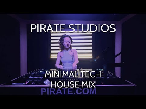 Laura T @ Pirate Studios l Minimal Tech House Mix (Ben Sterling, Ruze, Riley UK, GW Harrison)