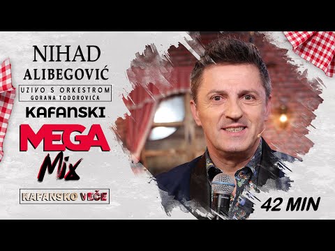 NIHAD ALIBEGOVIC - KAFANSKI MEGA MIX 42MIN | UZIVO | (ORK. GORANA TODOROVICA) | 2023 | KAFANSKO VECE