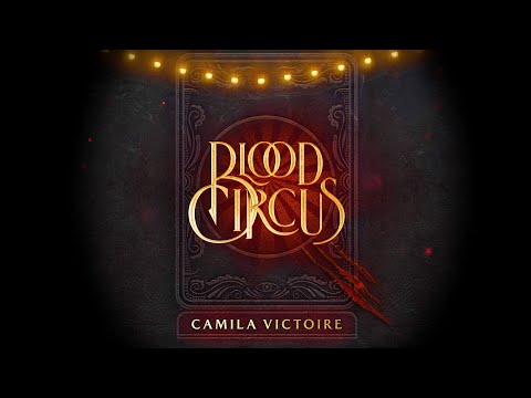 Blood Circus by Camila Victoire, Book Trailer
