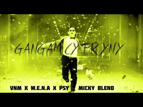 VNM x W.E.N.A. x PSY - Gangam Cytryny (M1cky Blend)