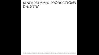 Kinderzimmer Productions - Die Erste  -1998-