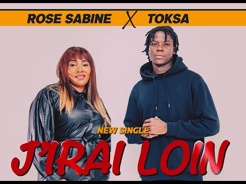 Rose Sabine_J'irai loin feat Toksa ( Clip Officiel)