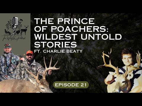 Charlie Beaty - Prince of Poachers - Wildest Untold Stories