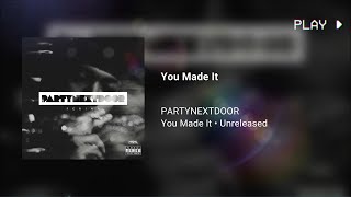 PARTYNEXTDOOR - You Made It (639Hz)
