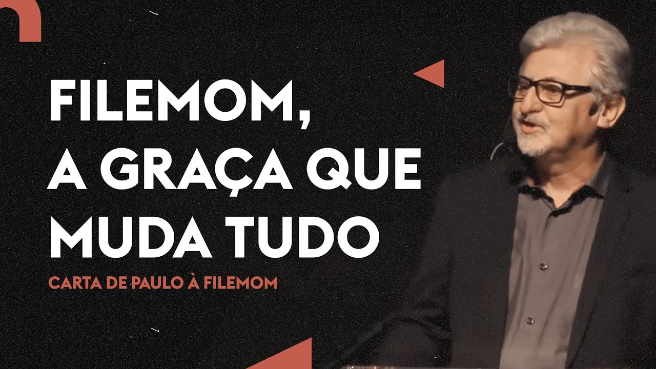 Filemom - A graça que muda tudo - Rev. Hilder Stutz