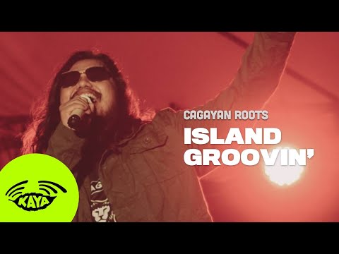 Cagayan Roots - Island Groovin' (Live w/ Lyrics) - Kaya Sesh