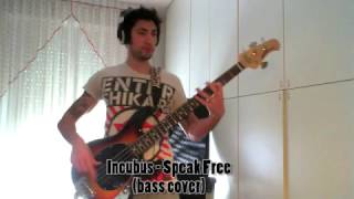 Incubus - Speak Free (bass cover)