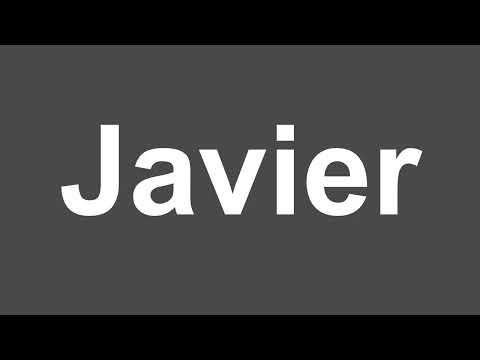 How to Pronounce Javier| Javier Pronunciation | How to Say Javier