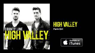 High Valley - Farm Girl (Official Audio Video)
