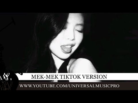 MEK-MEK ARMENIAN SONG TIKTOK VERSION REMIX (by Universal Music)