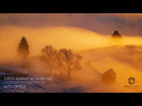 Dj Optick - Obsession - Ibiza Global Radio - 24.04.2022