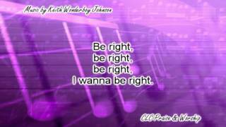 Be Right - Keith Wonderboy Johnson