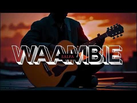 Salfa - Waambie (Official Audio)