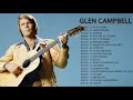 Glen Campbell Greatest Hits Glen Campbell Greatest Hits Playlist