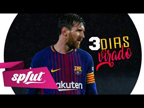 Lionel Messi - 3 Dias Virado (MC IG)