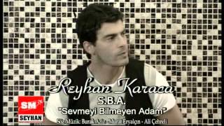 Reyhan Karaca - S.B.A (Sevmeyi Bilmeyen Adam) - Oriental Vers.