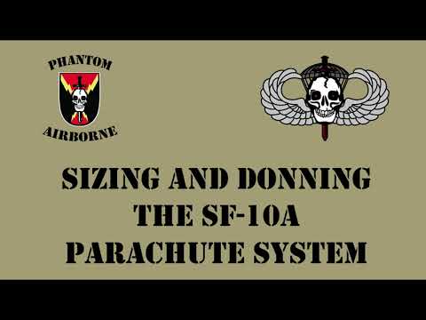 Sizing And Donning The SF-10A Parachute System - Phantom Airborne Brigade 2023