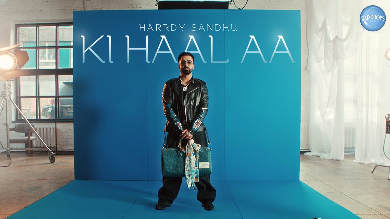 Ki Haal Aa Song Lyrics – Harrdy Sandhu