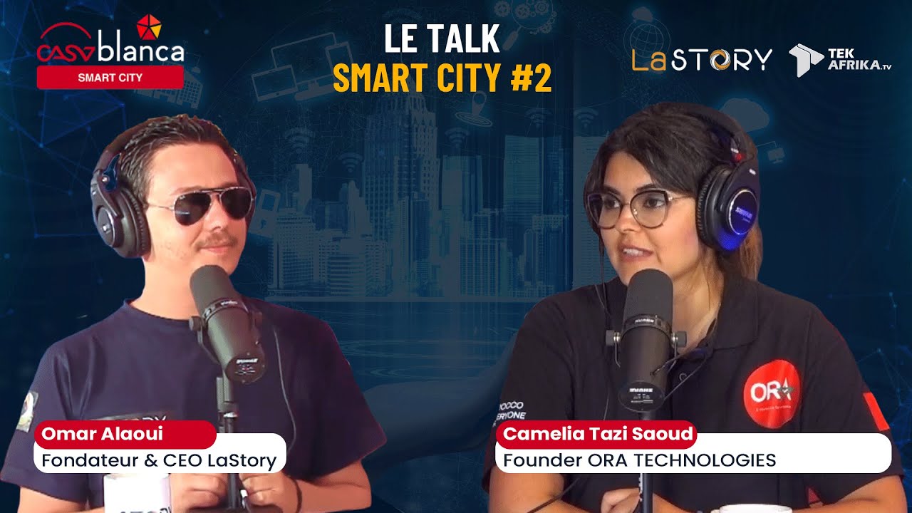 Smart city talk : Ep 2 avec Camelia Tazi Saoud - le Maroc Vers l'inclusion digitale totale