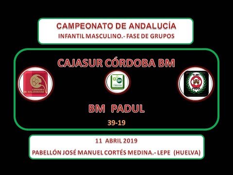 CAJASUR CBM vs BM PADUL CADEBA INFANTIL MASCULINO FASE DE GRUPOS 11-04-19.