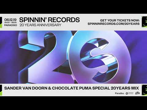 Sander van Doorn & Chocolate Puma Special 20Years Mix | Spinnin' Records Anniversary