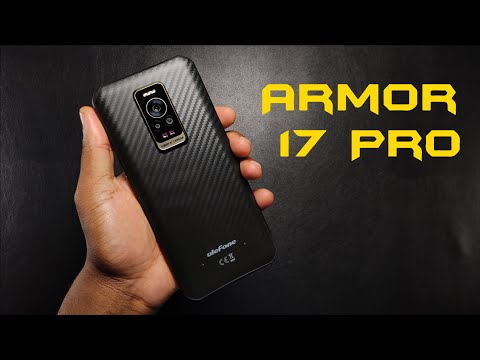 Ulefone Armor 17 Pro || The Best Rugged Smartphone ? || 120hz Refresh Rate || 2k Display || 108MP