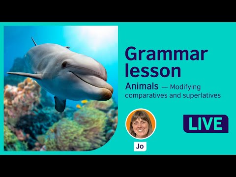 Grammar Lesson: Modifying comparatives and superlatives