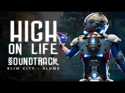 🪐 HIGH ON LIFE SOUNDTRACK 🪐 ~ 【BLIM CITY / SLUMS】 ~ 1 HOUR LOOP // CHILL VIBES //