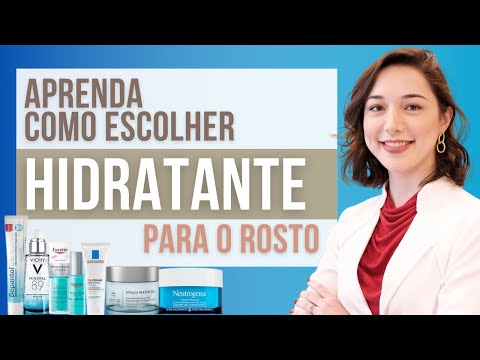 HIDRATANTE PARA O ROSTO: Descubra como escolher o melhor hidratante para o rosto| Conheça os 4 tipos