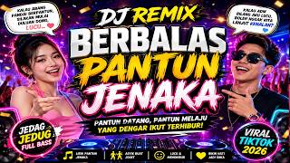 Download lagu BERBALAS PANTUN JENAKA 🌴 DJ REMIX 🌴 TERBARU 2026 🌴 FULL BASS 🌴 PALING GACOR mp3