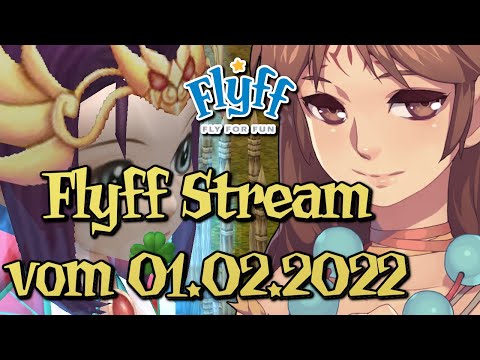 🔴Live Aufzeichnung 648 - Flyff Livestream vom 01.02.2022/KRANKES DROP GLÜCK🔴