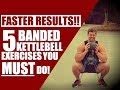 Bands For FASTER Gains: Top 5 Banded Kettlebell Exercises | Chandler Marchman