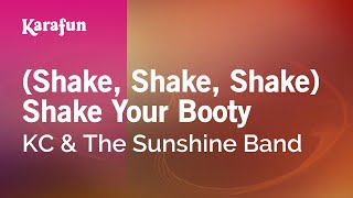 Karaoke (Shake, Shake, Shake) Shake Your Booty - KC & The Sunshine Band *