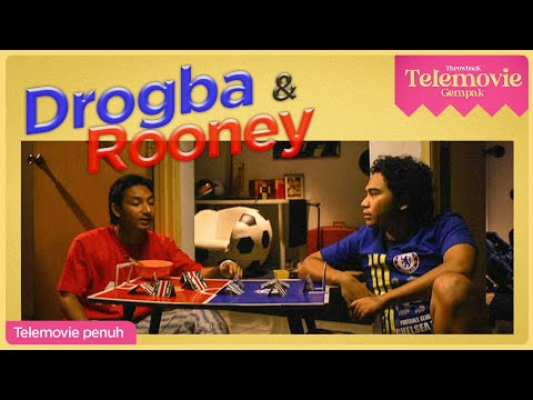 [EPISOD PENUH] DROGBA & ROONEY | THROWBACK TELEMOVIE GEMPAK