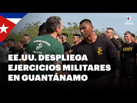 🇨🇺 EE.UU. aumenta la presión sobre Cuba: maniobras militares en Guantánamo generan tensión | DNews