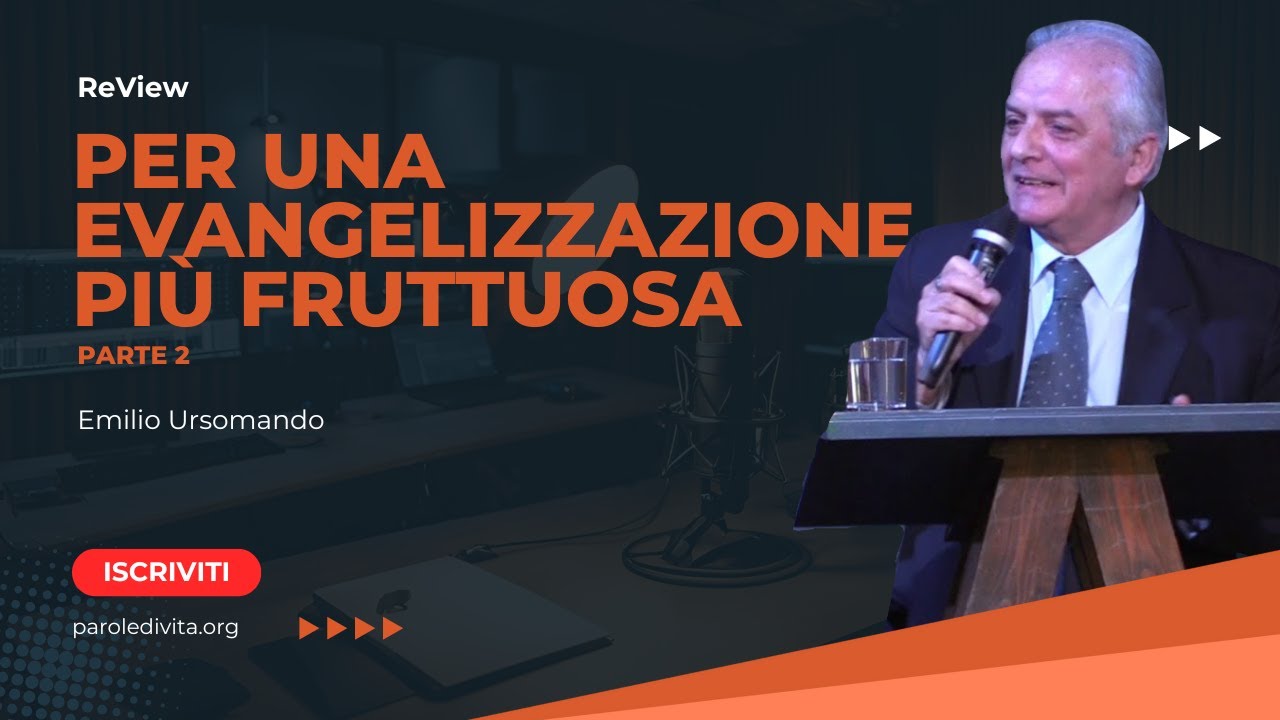 Review | Per un'evangelizzazione più fruttuosa. Puntata 2