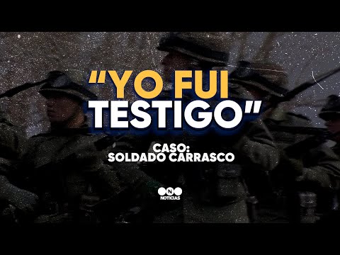 "YO FUI TESTIGO": CASO SOLDADO CARRASCO - Telefe Noticias