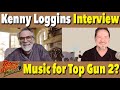 INTERVIEW - Will Kenny Loggins Really Sing the New Top Gun Theme?