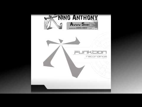 Nino Anthony - Awww Shhh (Original Mix)  Out Now!