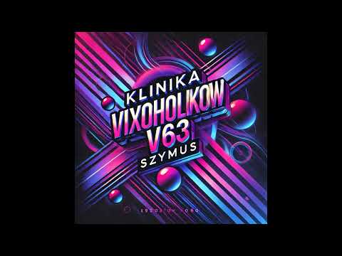 KLINIKA VIXOHOLIKOW v63 - SzymUs (vixa terror)